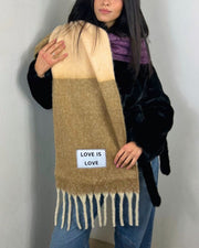 LOVE IS LOVE SCARF